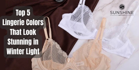 Top 5 Lingerie Colors That Look Stunning in Winter Light